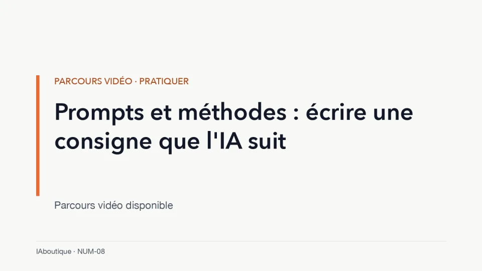 Diapositive de titre : Prompts et méthodes : écrire une consigne que l’IA suit