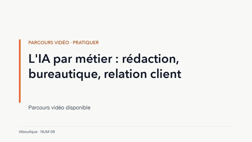 Diapositive de titre : L’IA par métier : rédaction, bureautique, relation client