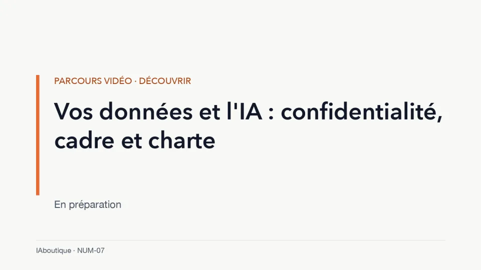 Diapositive de titre : Vos données et l’IA : confidentialité, cadre et charte